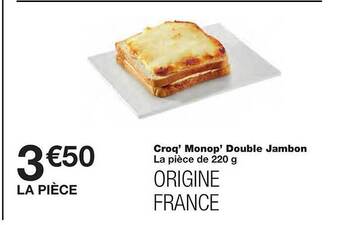 Monoprix Croq' Monop' Double Jambon offre