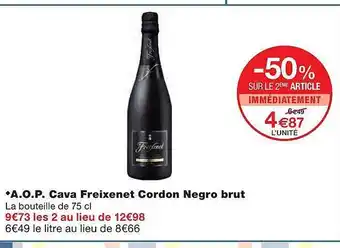 Monoprix A.o.p. Cava Freixenet Cordon Negro Brut offre