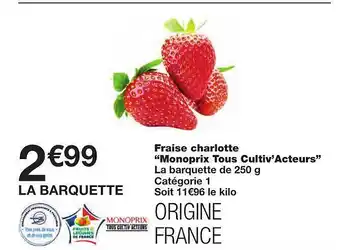 Monoprix Fraise Charlotte offre