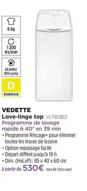 Pulsat Lave-linge Top Vedette Vlt612e2 offre