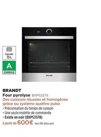 Pulsat Four Pyrolyse Brandt Bxp5337x offre
