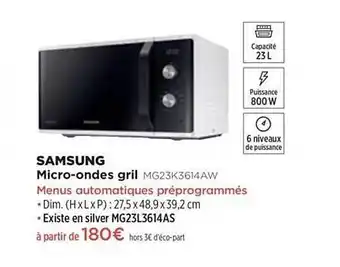 Pulsat Micro-ondes Grill Samsung Mg23k3614aw offre