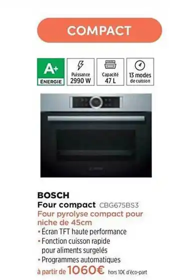 Pulsat Four Compact Bosch Cbg675bs3 offre