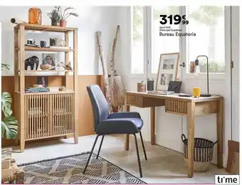 BUT Bureau Equatoria Time offre
