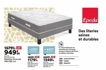 Matelas Aromaé 140 X 190 Cm Epeda, Matelas Aromaé 160 X 200 Cm Epeda, Matelas Aromaé 180 X 200 Cm Epeda