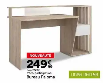 BUT Bureau Paloma Linea Natura offre