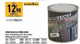 Brico Cash Peinture Glycéro Bois Variatech offre