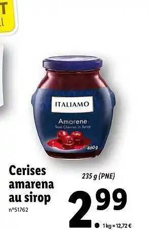 Lidl Cerises Amarena Au Sirop Italiamo offre