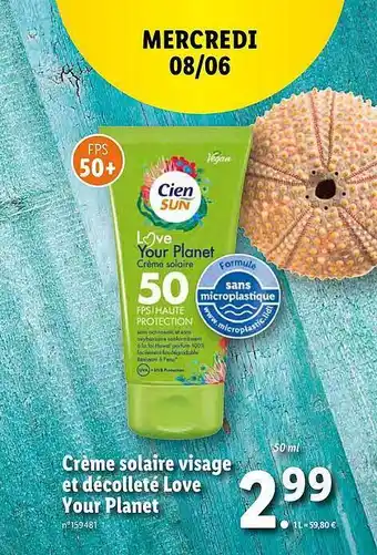 Lidl Crème Solaire Visage Et Décolleté Love Your Planet offre