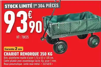 Brico Cash Chariot Remorque 350 Kg offre