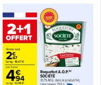Carrefour Roquefort A.o.p. Société offre