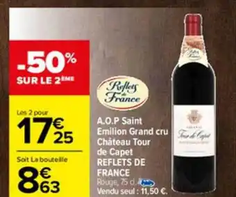 Carrefour A.o.p. Saint Emilion Grand Cru Château Tour De Capet Reflets De France offre