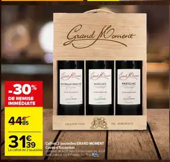Carrefour Coffret 3 Bouteilles Grand Moment Cuvée D'exception offre