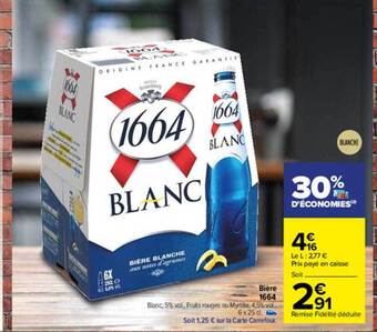 Carrefour Bière 1664 offre