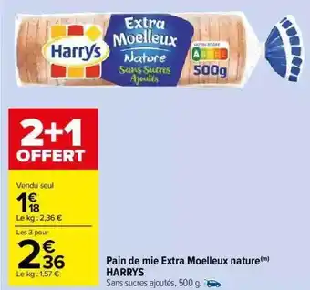 Carrefour Market Pain De Mie Extra Moelleux Nature Harrys offre