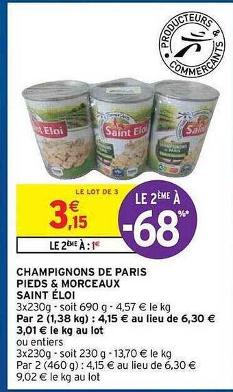 Intermarché Hyper Champignons De Paris Pieds & Morceaux Saint éloi offre