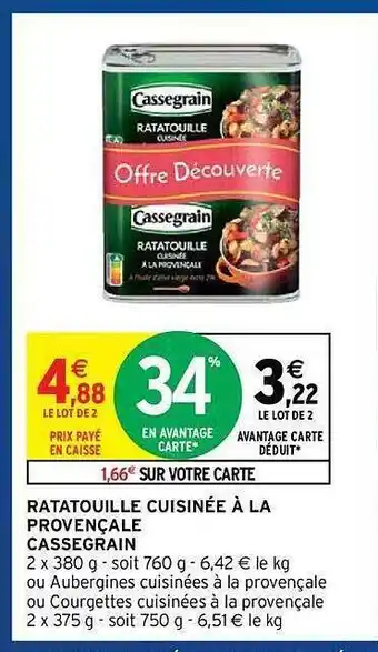 Intermarché Hyper Ratatouille Cuisinée à La Provençale Cassegrain offre