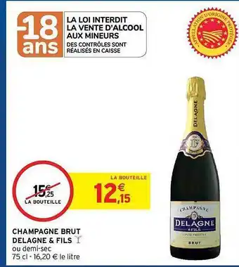 Intermarché Hyper Champagne Brut Delagne & Fils offre