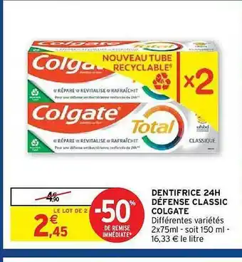 Intermarché Hyper Dentifrice 24h Défense Classic Colgate offre