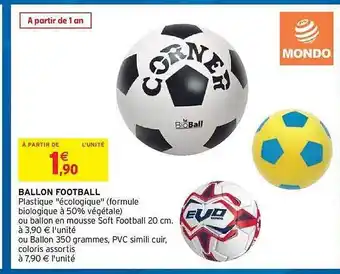 Intermarché Hyper Ballon Football Mondo offre