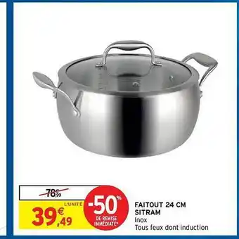 Intermarché Hyper Faitout 24 Cm Sitram offre