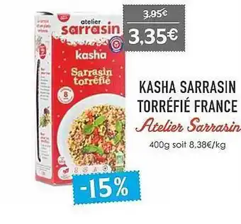 Naturalia Kasha Sarrasin Torréfié France Atelier Sarrasin offre