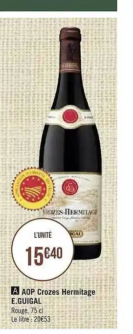 Casino Supermarchés Aop Crozes Hermitage E.guigal offre