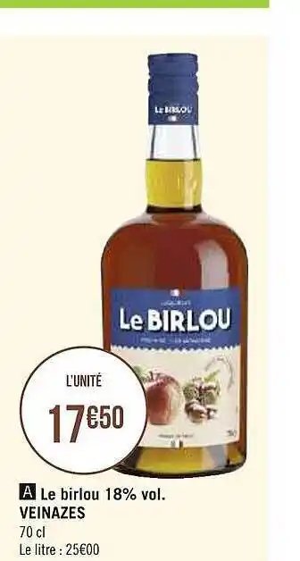 Le Birlou 18% Vol. Veinazes