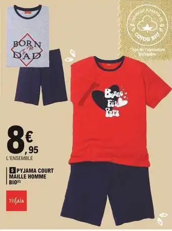 E.Leclerc Pyjama Court Maille Homme Bio Tissaia offre