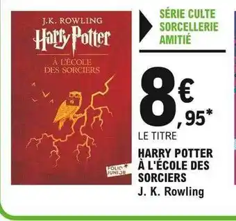 E.Leclerc Harry Potter à L'école Des Sorciers J. K. Rowling offre