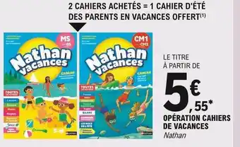 E.Leclerc Opération Cahiers De Vacances Nathan offre