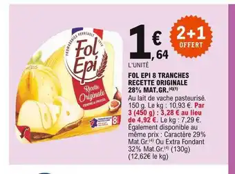 E.Leclerc Fol Epi 8 Tranches Recette Originale 28% Mat.gr. offre