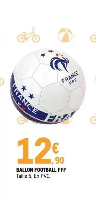 E.Leclerc Ballon Football Fff offre