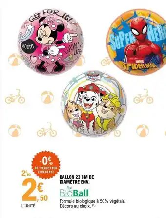 E.Leclerc Ballon 23 Cm De Diamètre Env. Bioball offre