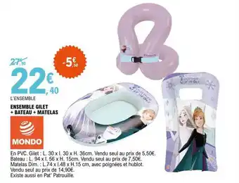 E.Leclerc Ensemble Gilet + Bateau + Matelas Mondo offre