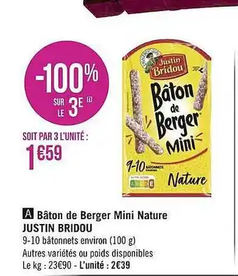 Géant Casino Bâton De Berger Mini Nature Justin Bridou offre