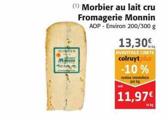 Colruyt Morbier Au Lait Cru Fromagerie Monnin offre