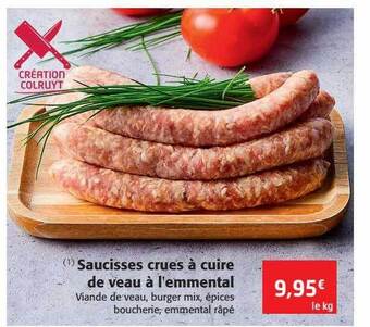 Colruyt Saucisses Crues à Cuire De Veau à L'emmental offre