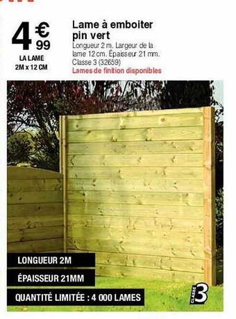 Chretien Matériaux Lame à Emboiter Pin Vert offre