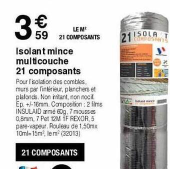 Chretien Matériaux Isolant Mince Multicouche 21 Composants offre