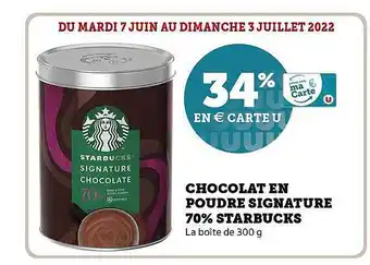 Hyper U Chocolat En Poudre Signature 70% Starbucks offre