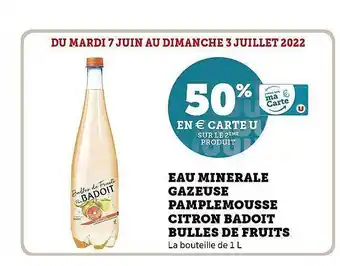 Hyper U Eau Minérale Gazeuse Pamplemousse Citron Badoit Bulles De Fruits offre