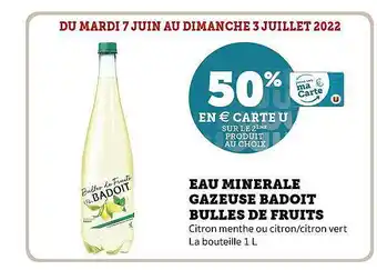 Hyper U Eau Minérale Gazeuse Badoit Bulles De Fruits offre