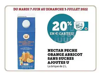 Hyper U Nectar Pêche Orange Abricot Sans Sucres Ajoutés U offre