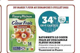 Hyper U Bâtonnets Le Cœur Frais Au Guacamole Fleury Michon offre