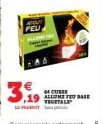 Hyper U 64 Cubes Allume Feu Base Végétale offre