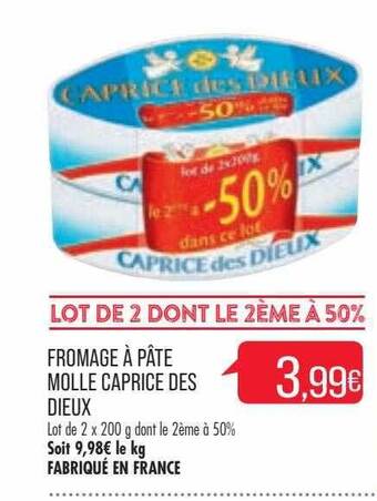 Match Fromage à Pâte Molle Caprice Des Dieux offre