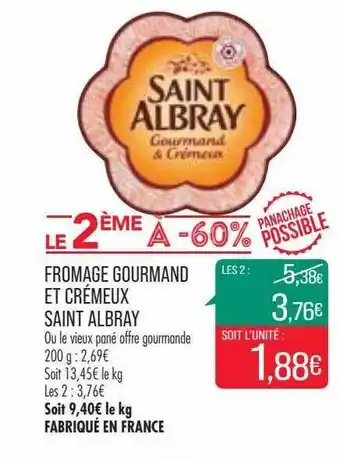 Match Fromage Gourmand Et Crémeux Saint Albray offre