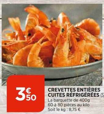 Bi1 Crevettes Entières Cuites Réfrigérées offre