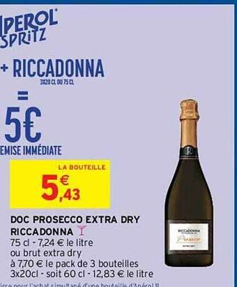 Intermarché Hyper Doc Prosecco Extra Dry Riccadonna offre